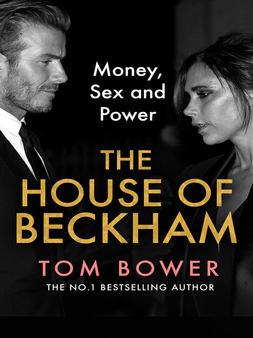 Title details for The House of Beckham by Tom Bower - Available